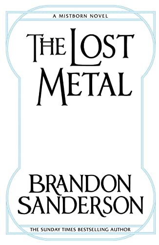 The Lost Metal: A Mistborn Novel (English Edition)
