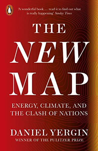 The New Map: Energy, Climate, and the Clash of Nations (English Edition)