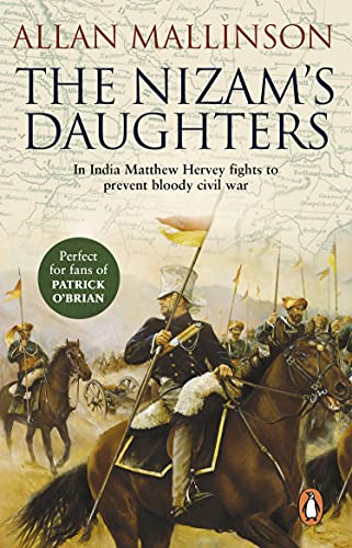 The Nizam's Daughters (The Matthew Hervey Adventures: 2): A rip-roaring and riveting military adventure from bestselling author Allan Mallinson. (English Edition)