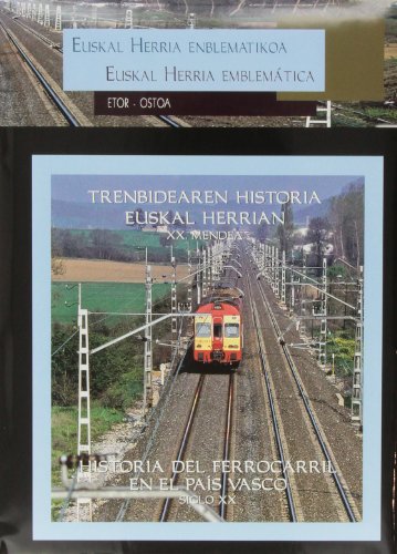 Trenbidearen Historia Euskal Herrian (Euskal Herria Emblematica)