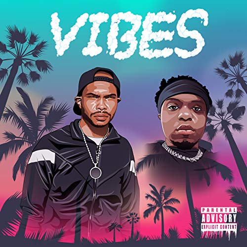 Vibes [Explicit]